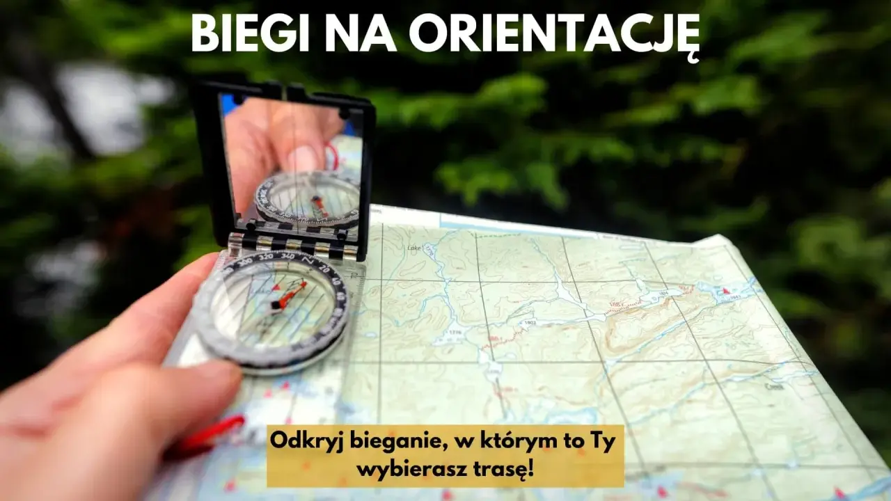 Dłoń trzyma kompas nad mapą. Napis "BIEGI NA ORIENTACJĘ" i hasło "Odkryj bieganie, w którym to Ty wybierasz trasę!" zachęcają do przygody.